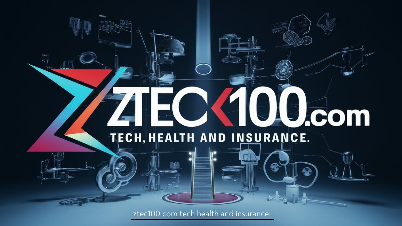 Ztec100.com Tech Health and Insurance